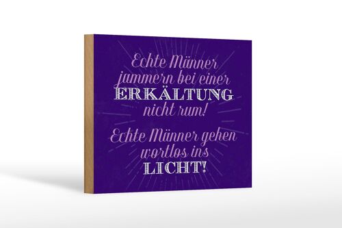 Holzschild Spruch 18x12 cm echte Männer jammern nicht Dekoration