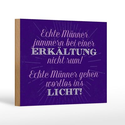 Holzschild Spruch 18x12 cm echte Männer jammern nicht Dekoration