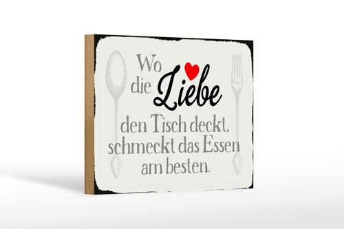 Holzschild Spruch 18x12 cm wo Liebe den Tisch deckt Essen Dekoration