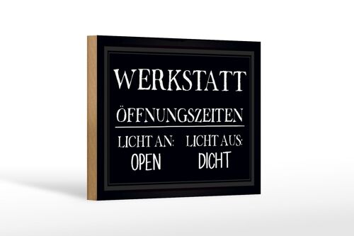 Holzschild Spruch 18x12 cm Werkstatt Öffnungszeiten open Dekoration