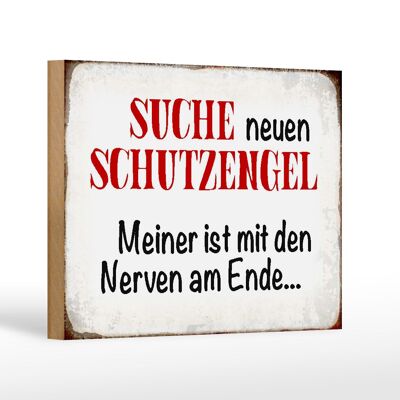 Holzschild Spruch 18x12 cm suche neuen Schutzengel Geschenk Dekoration