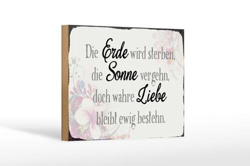 Holzschild Spruch 18x12 cm wahre Liebe bleibt ewig bestehn Dekoration