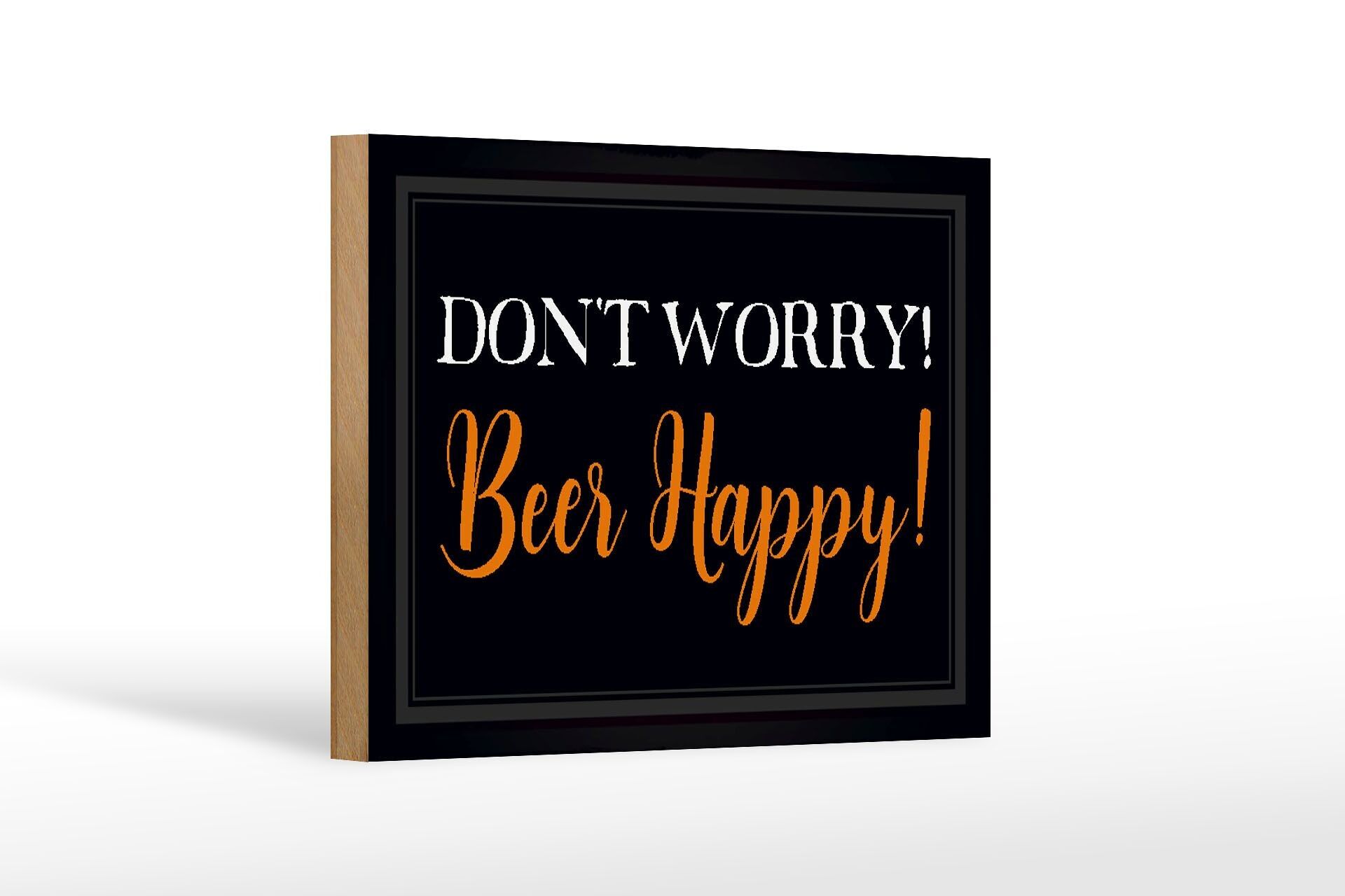 Cartello in legno con scritta "Non ti preoccupare" 18x12 cm Decorazione birra felice