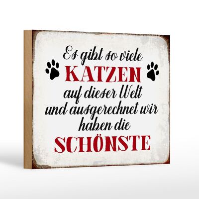 Wooden sign saying 18x12 cm we have the most beautiful cat decoration