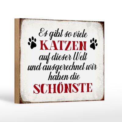 Holzschild Spruch 18x12 cm wir haben die schönste Katze Dekoration