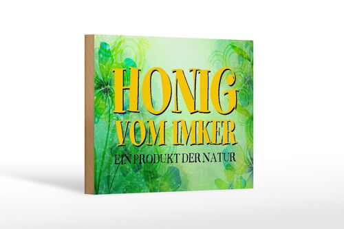 Holzschild Spruch 18x12 cm Honig Imker Produkt der Natur Dekoration