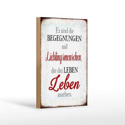 Holzschild Spruch 12x18 cm Begegnungen Lieblingsmenschen Dekoration