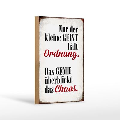 Holzschild Spruch 12x18 cm Geist hält Ordnung Genie Chaos Dekoration