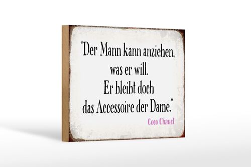 Holzschild Spruch 18x12 cm Mann kann anziehen was er will Dekoration