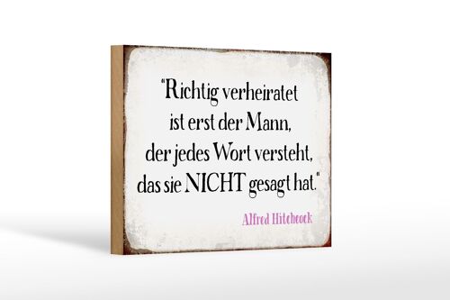 Holzschild Spruch 18x12 cm richtig verheiratet ist der Mann Dekoration