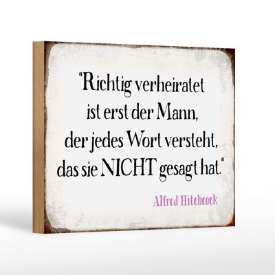 Holzschild Spruch 18x12 cm richtig verheiratet ist der Mann Dekoration