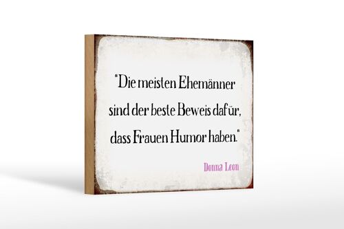 Holzschild Spruch 18x12 cm Ehemänner beste Beweis Frauen Dekoration