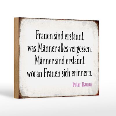 Holzschild Spruch 18x12 cm Frauen Männer sind erstaunt was Dekoration