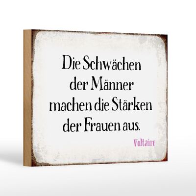 Holzschild Spruch 18x12 cm Schwächen Männer Stärke Frauen Dekoration