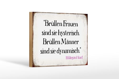 Holzschild Spruch 18x12 cm Brüllen Frauen brüllen Männer Dekoration