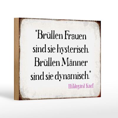 Holzschild Spruch 18x12 cm Brüllen Frauen brüllen Männer Dekoration