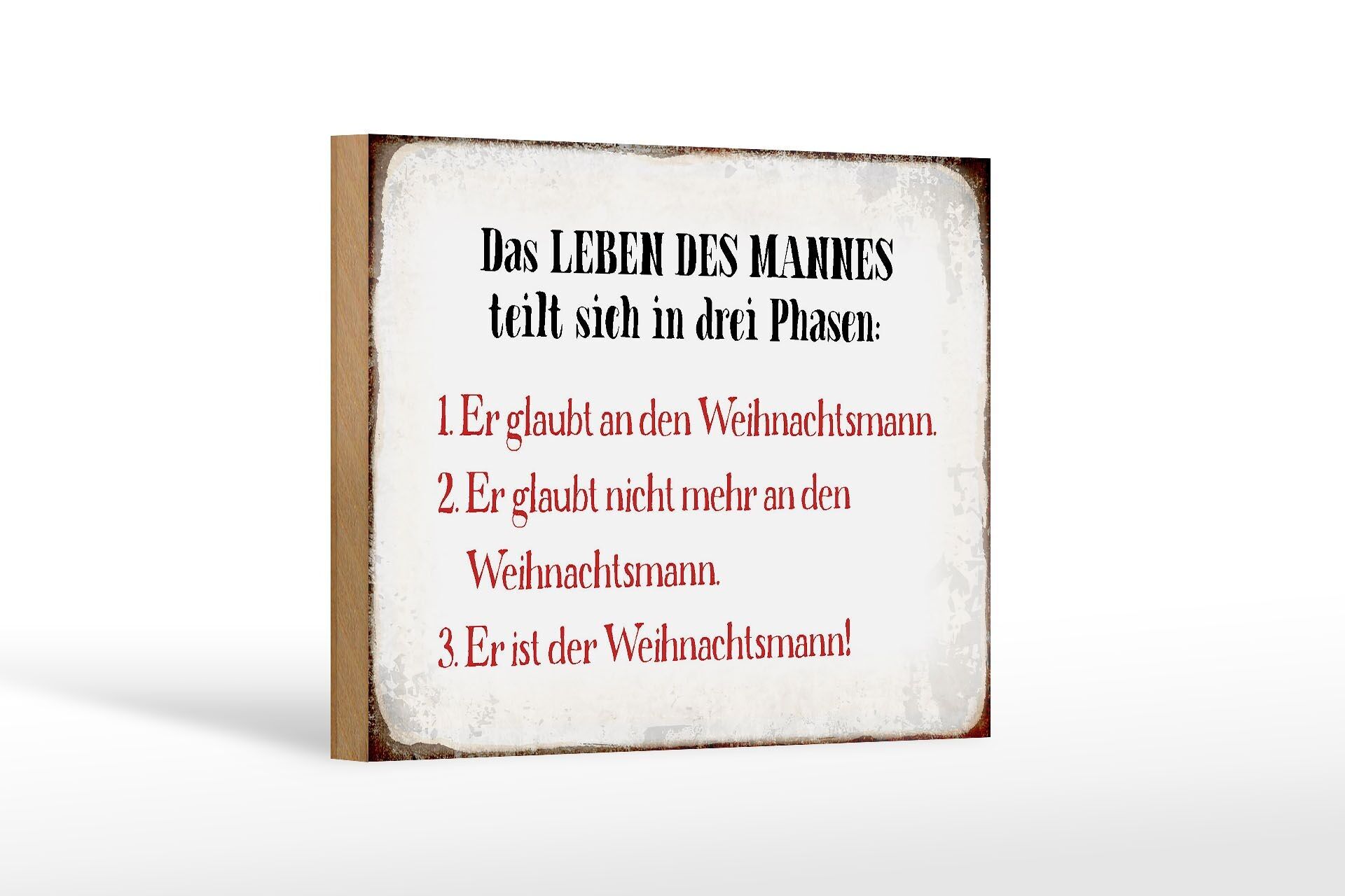 Holzschild Spruch 18x12 cm das Leben des Mannes 3 Phasen Dekoration