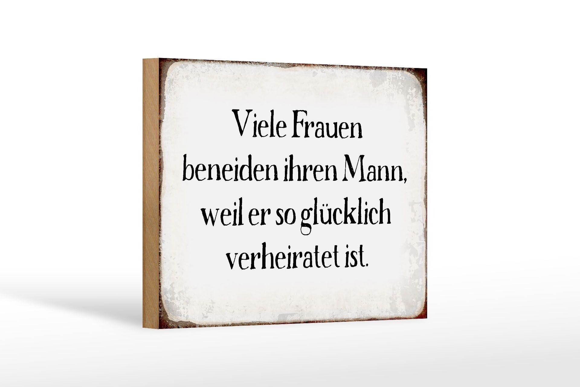 Holzschild Spruch 18x12 cm viele Frauen beneiden ihren Mann Dekoration