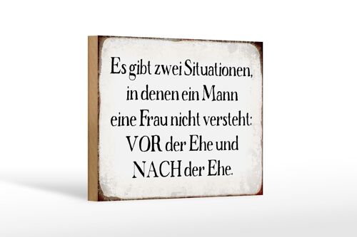 Holzschild Spruch 18x12 cm Mann Frau vor nach der Ehe Dekoration