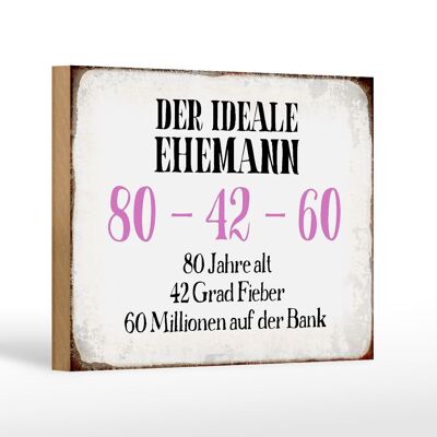 Holzschild Spruch 18x12 cm der idealer Ehemann 80-42-60 Dekoration