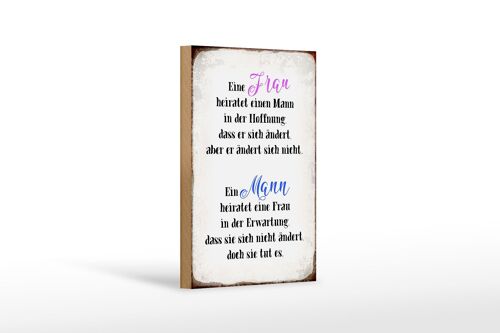 Holzschild Spruch 12x18 cm eine Frau heiratet einen Mann Dekoration