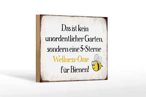 Holzschild Spruch 18x12 cm kein Garten Wellness Oase Biene Dekoration
