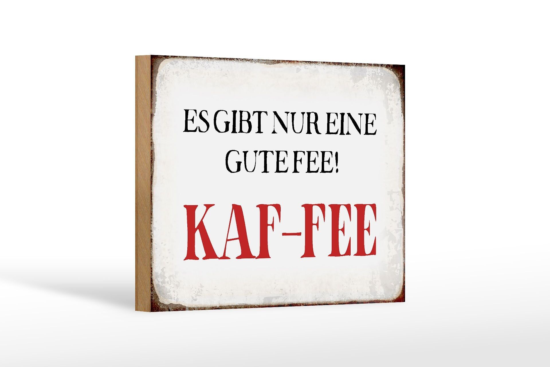 Cartello in legno con scritta 18x12 cm semplicemente una buona fata KAF-FEE decorazione caffè