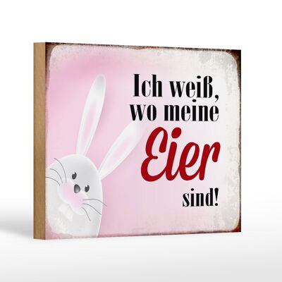 Wooden sign saying 18x12 cm Easter bunny knows where eggs are decoration