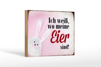 Panneau en bois indiquant 18x12 cm Le lapin de Pâques sait où sont les œufs en décoration 1