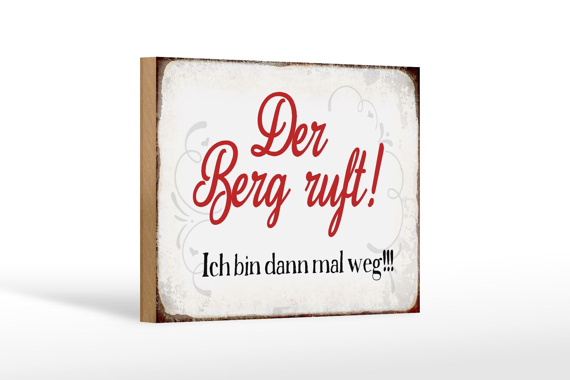 Cartello in legno con scritta 18x12 cm La montagna chiama, me ne vado decorazione