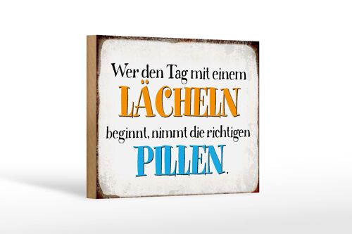 Holzschild Spruch 18x12 cm wer den Tag mit einem Lächeln Dekoration