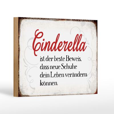 Holzschild Spruch 18x12 cm Cinderella beste Beweis Schuhe Dekoration