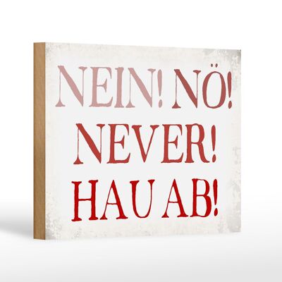 Cartello in legno con scritta "No No Never Leave" 18x12 cm, decorazione regalo