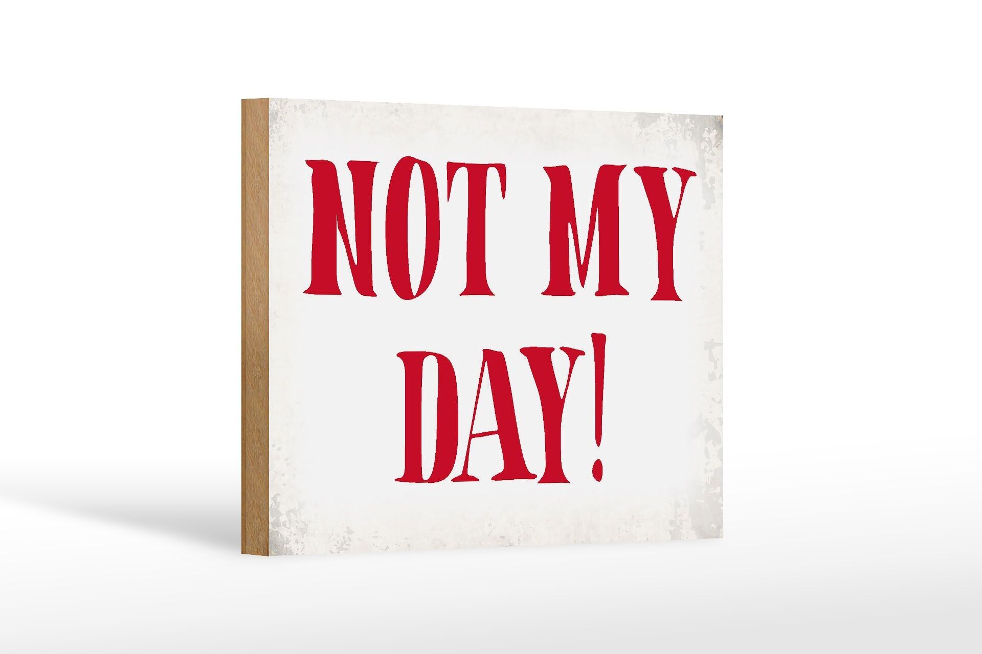 Cartello in legno con scritta 18x12 cm Not my Day not my day decorazione retrò