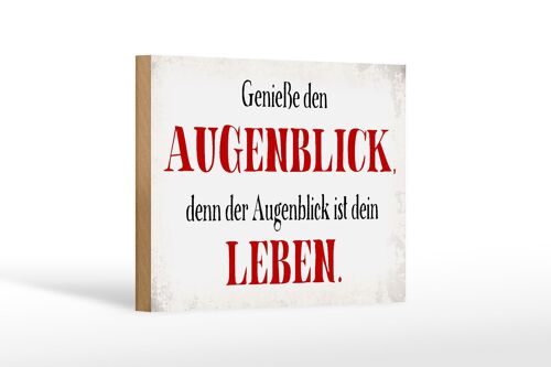 Holzschild Spruch 18x12 cm genieße den Augenblick Leben Dekoration