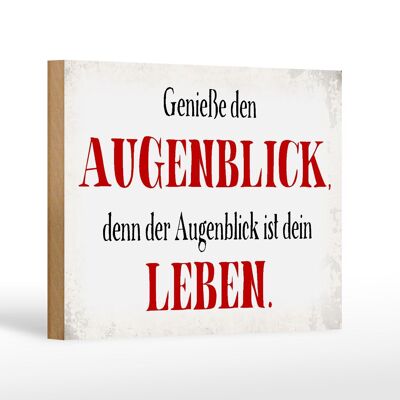 Holzschild Spruch 18x12 cm genieße den Augenblick Leben Dekoration