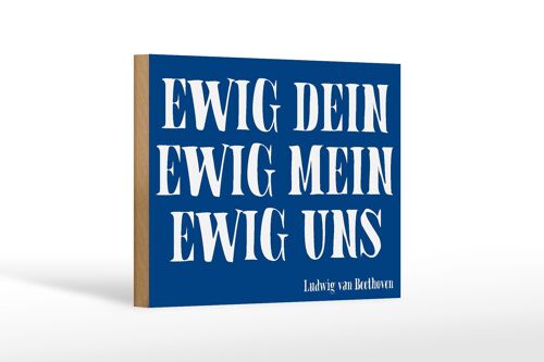 Holzschild Spruch 18x12 cm ewig dein ewig mein ewig uns Dekoration