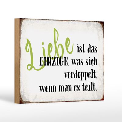 Holzschild Spruch 18x12 cm Liebe ist das einzige was sich Dekoration