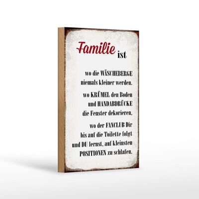 Holzschild Spruch 12x18 cm Familie ist wo die Wäscheberge Dekoration