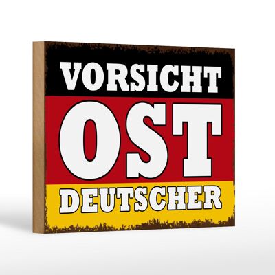 Holzschild Flagge 18x12 cm Vorsicht Ost Deutscher Dekoration