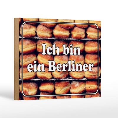 Holzschild Hinweis 18x12 cm Ich bin ein Berliner Dekoration