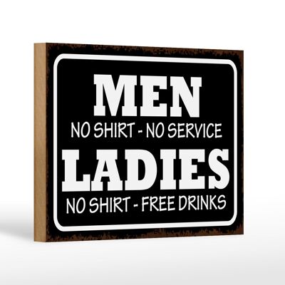 Panneau en bois disant 18x12 cm Men Ladies No Shirt No Service décoration