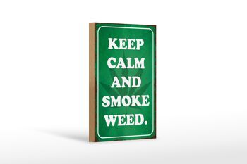 Panneau en bois disant 12x18 cm Décoration Keep Calm and Smoke Weed 1