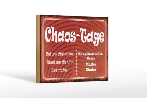 Holzschild Spruch 18x12 cm Chaos Tage Vater Mutter Kinder Dekoration