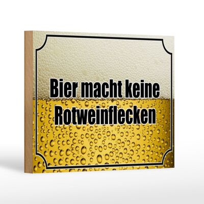 Holzschild Spruch 18x12 cm Bier keine Rotweinflecken Dekoration