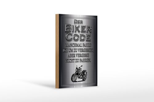Holzschild Motorrad 12x18 cm Biker Code fahren um zu vergessen
