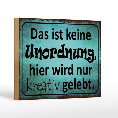 Holzschild Spruch 18x12 cm das ist keine Unordnung hier Dekoration