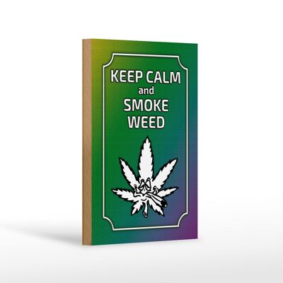 Holzschild Spruch 12x18 cm keep calm and smoke weed Dekoration