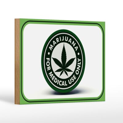 Holzschild Marihuana 18x12 cm for medical use only Dekoration