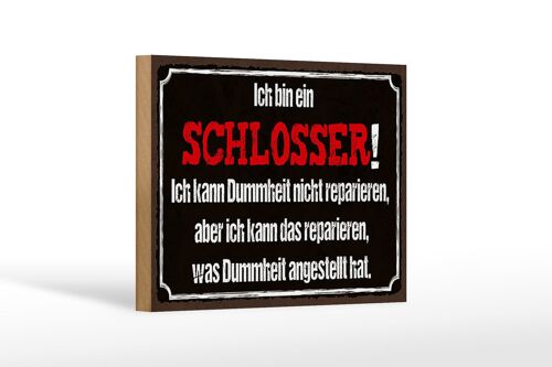 Holzschild Spruch 18x12 cm bin Schlosser kann reparieren Dekoration